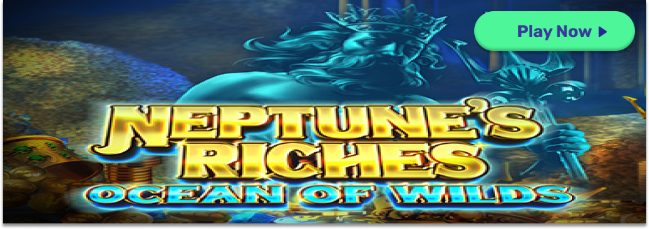 neptune's riches